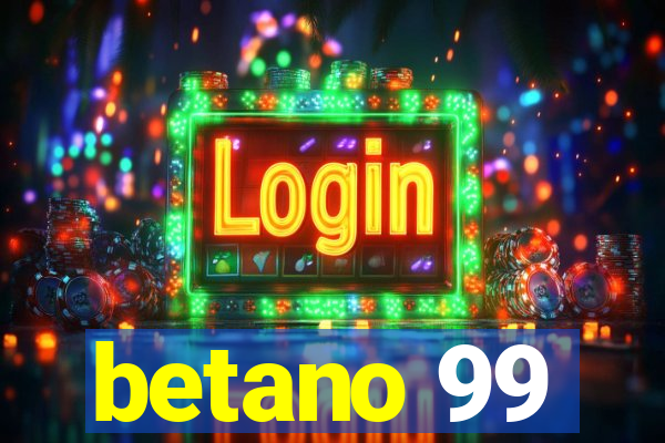 betano 99